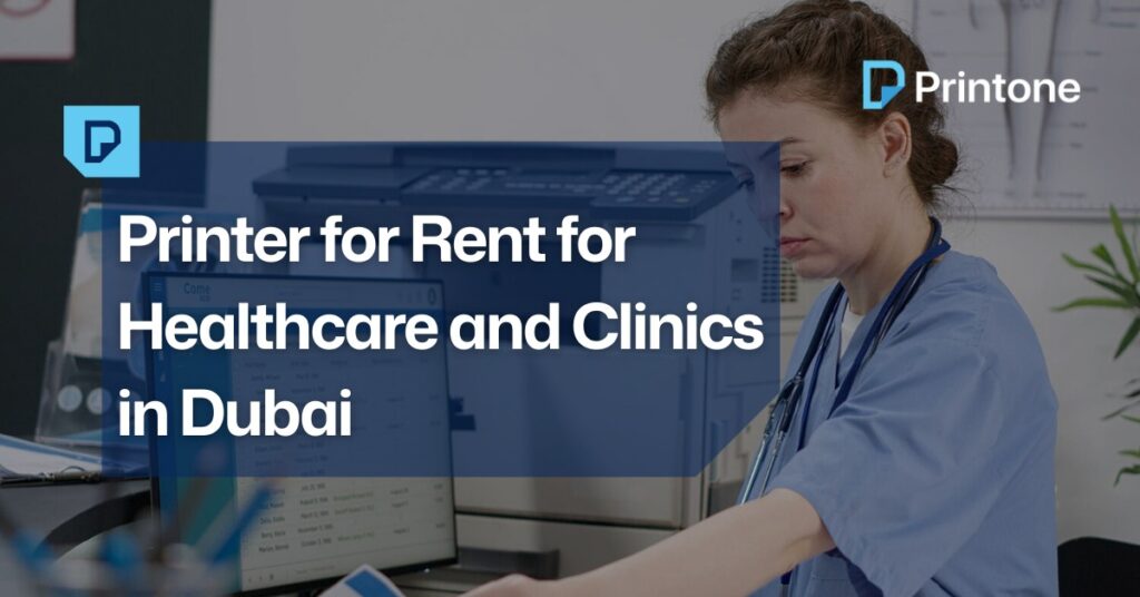 printer-for-rent-for-healthcare-clinics-dubai