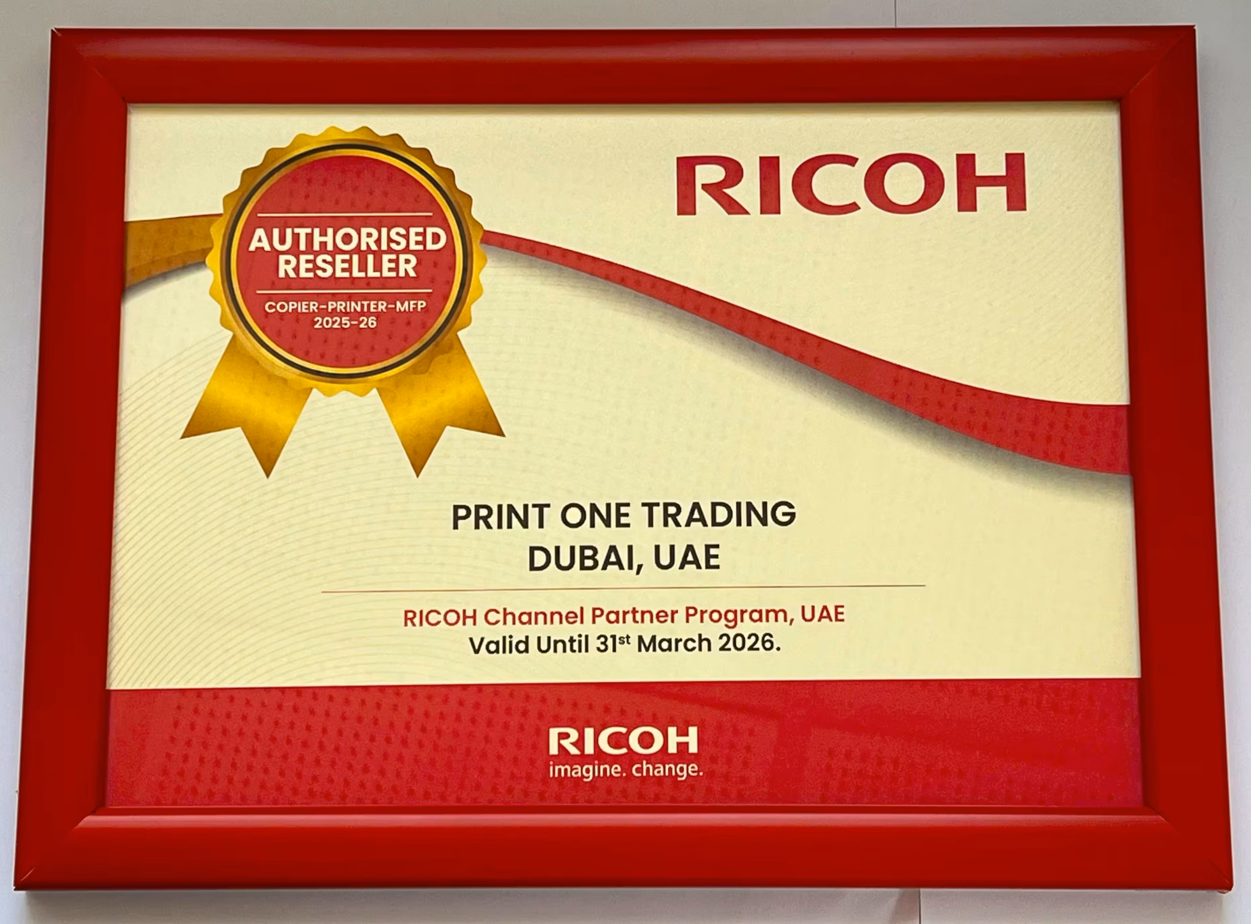 Ricoh Authorised Reseller Certificate for Print One Trading, Dubai, UAE, valid until 31 March 2026